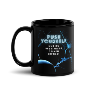 Push Yourself Tasse